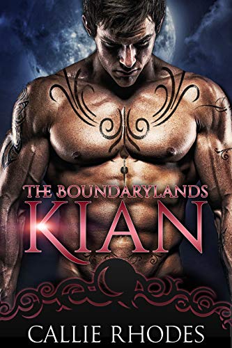 Kian (The Boundarylands Omegaverse Book 1)