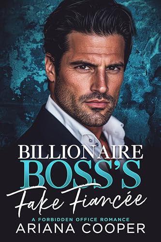 Billionaire Boss's Fake Fiancée (Executive Arrangements Book 1)