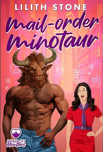 Mail Order Minotaur (Motham City Monsters Book 1)