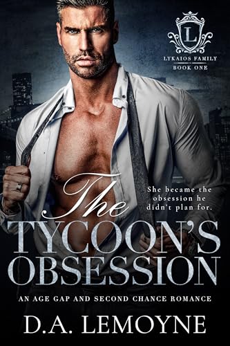 The Tycoon’s Obsession (Lykaios Family Book 1)