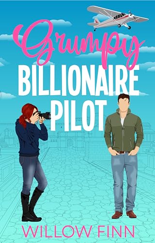 Grumpy Billionaire Pilot (The Delaney Brothers Series Book 1)