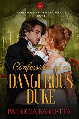 Confessions of a Dangerous Duke (On His Majesty's Secret Service Book 3)