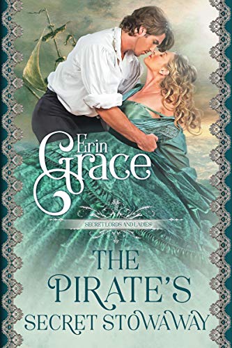 The Pirate's Secret Stowaway (Secret Lords and Ladies Book 1)