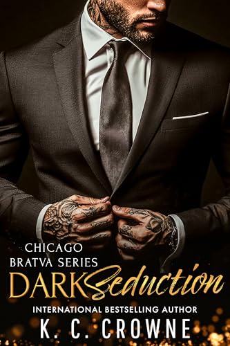 Dark Seduction (Chicago Bratva Series Book 2)