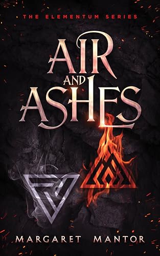 Air and Ashes (The Elementum Series Book 1)