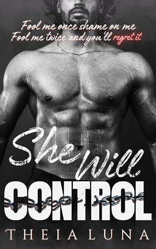 She Will Control (The Rowdy Reunion Book 4)