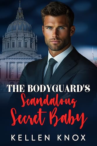 The Bodyguard's Scandalous Secret Baby