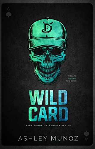 Wild Card (Rake Forge University Series Book 1)