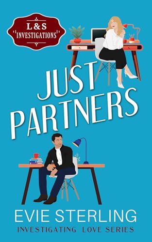 Just Partners (The Investigating LOVE Series)