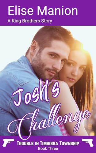 Josh's Challenge (Trouble In Timbisha Township Book 3)