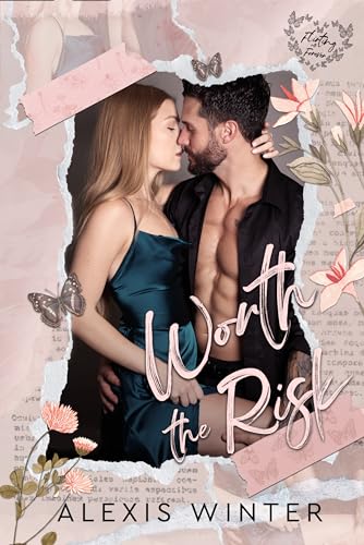 Worth The Risk (Flirting with Forever Book 1)