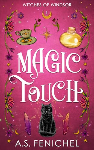 Magic Touch (Witches of Windsor Book 1)