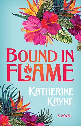 Bound in Flame (Hawaiian Ladies' Riding Society Book 1)