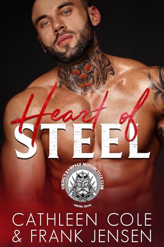 Heart of Steel (The Viking's Rampage MC Book 1)