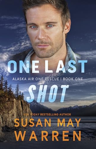 One Last Shot (Alaska Air One Rescue Book 1)