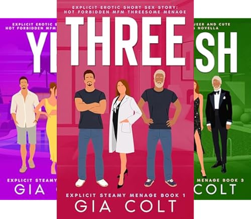 THREE (Explicit Steamy Menage Book 1)