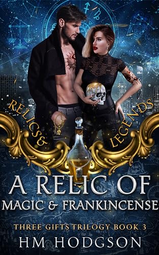 A Relic Of Magic And Frankincense (Relics and Legends)