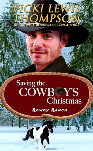 Saving the Cowboy's Christmas (Rowdy Ranch Book 12)