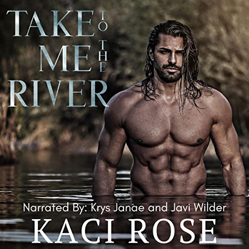 Take Me to the River (Mountain Men of Whiskey River Book 1)