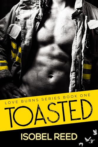 Toasted (Love Burns Series Book 1)