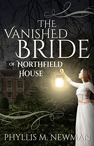 The Vanished Bride of Northfield House