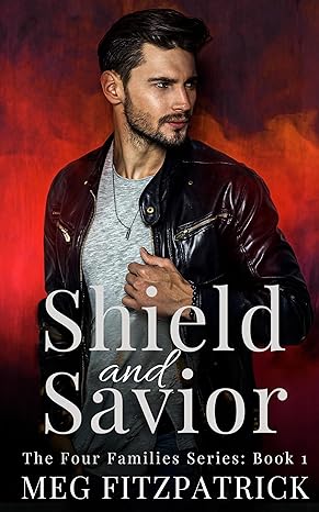 Shield and Savior (The Four Families Series Book 1)