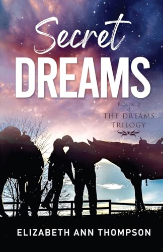Secret Dreams (Dreams Sweet Small Town Family Saga Book 2)