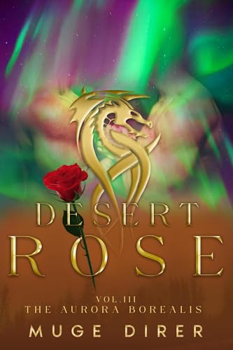 Desert Rose (The Aurora Borealis Book 3)