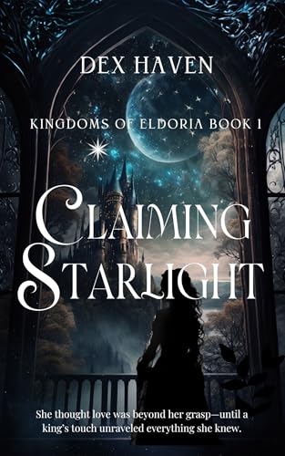 Claiming Starlight (Kingdoms of Eldoria Book 1)