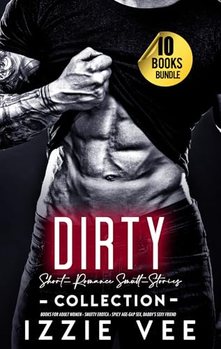 Dirty (Steamy Off-limits Lovers Romance Book 7)