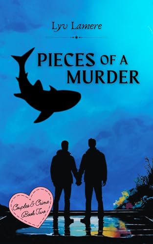 Pieces of a Murder (Couples & Crime Book 2)