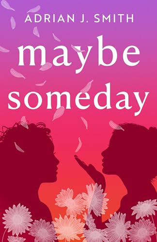 Maybe Someday