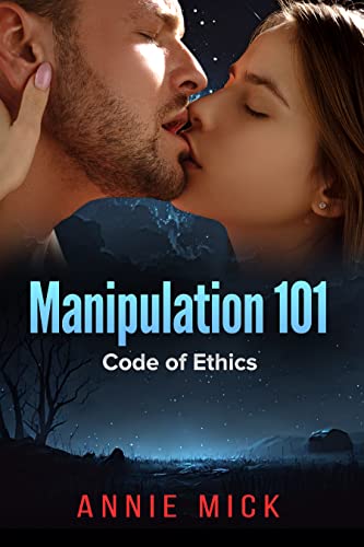 Manipulation 101: Code of Ethics