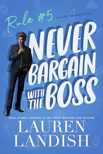 Never Bargain with the Boss (Never Say Never Book 5)