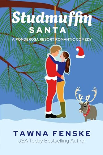 Studmuffin Santa (Ponderosa Resort Romantic Comedies Book 1)