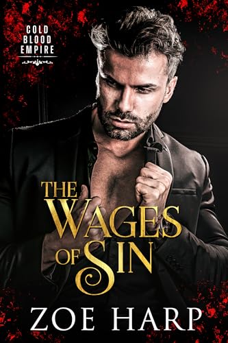The Wages of Sin (Cold Blood Empire Book 1)