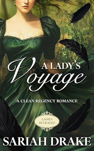A Lady's Voyage (Ladies Betrayed Book 1)