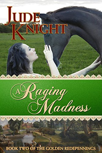 A Raging Madness (The Golden Redepennings Book 2)