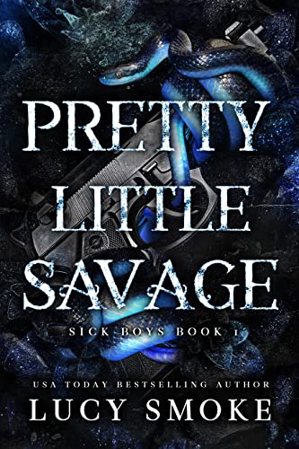 Pretty Little Savage (Sick Boys Book 1)