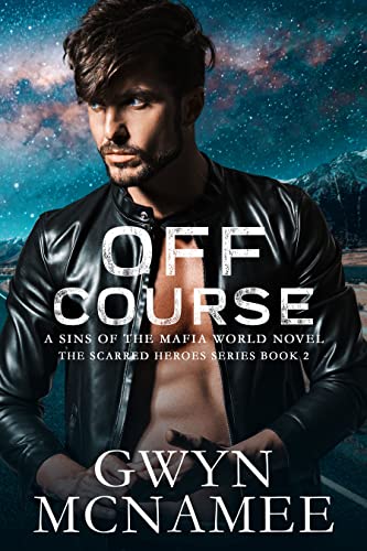 Off Course (The Scarred Heroes Series Book 2)