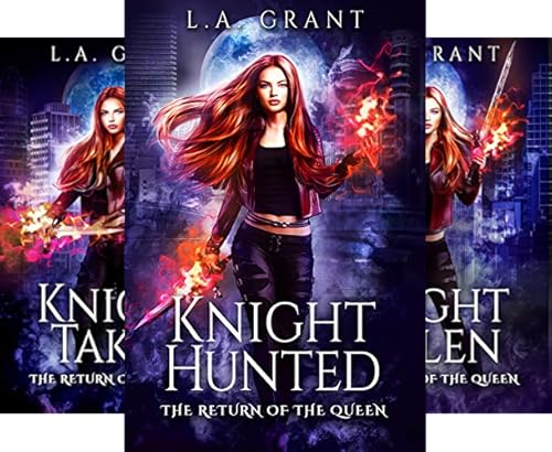 Knight Hunted (The Return of the Queen Book 1)