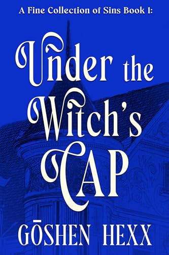 Under the Witch's Cap (A Fine Collection of Sins Book 1)
