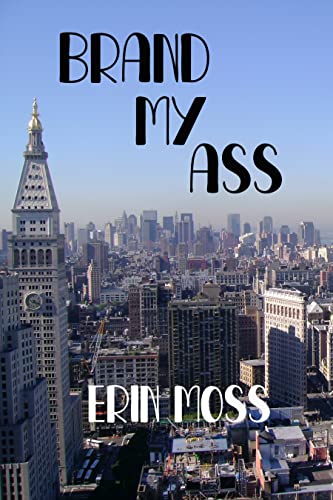 Brand My Ass