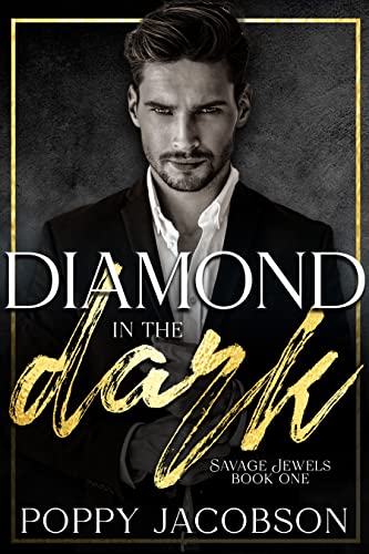 Diamond in the Dark (Savage Jewels Book 1)