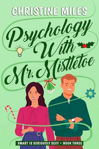 Psychology With Mr. Mistletoe (Smart is Seriously Sexy Series Book 3)