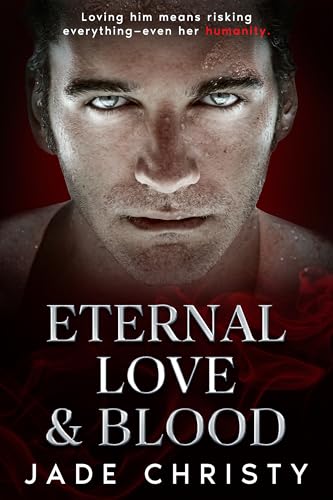 Eternal Love and Blood