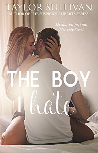 The Boy I Hate (The Road Trip Book 1)