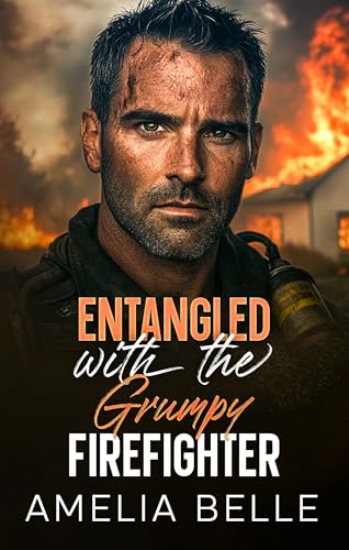 Entangled with the Grumpy Firefighter