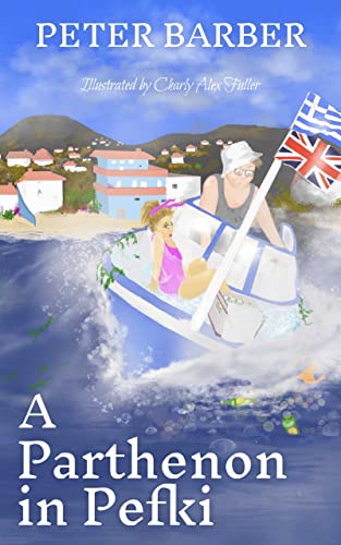 A Parthenon in Pefki (The Parthenon Series Book 2)