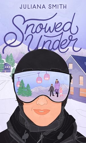 Snowed Under (Aspen Peaks Series Book 2)